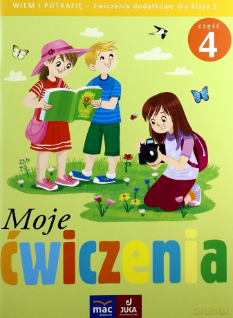 Moje ćwiczenia. Wiem i potrafię kl. 2 cz. 4 [KSIĄŻKA]