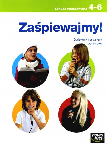 Muzyka szkoła podstawowa 4-6 Zaśpiewajmy! śpiewnik [KSIĄŻKA]