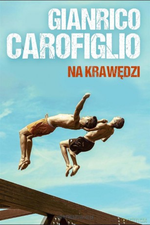 Na krawędzi - Gianrico Carofiglio [KSIĄŻKA]