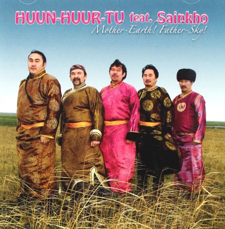 Huun Huur Tu Feat.Sainkho: Mother-Earth! Father-Sky [CD]