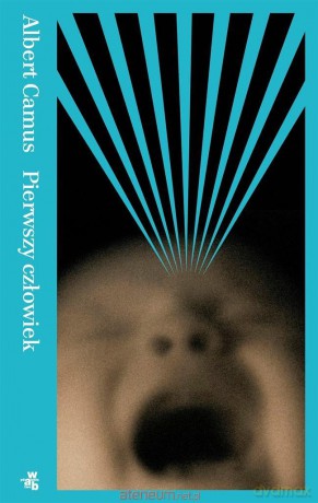 Pierwszy człowiek - Albert Camus [KSIĄŻKA]