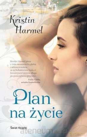 Plan na życie - Kristin Harmel [KSIĄŻKA]