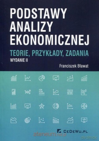 Podstawy analizy ekonomicznej - Franciszek Bławat [KSIĄŻKA]