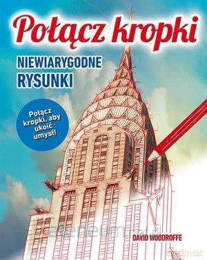 Połącz kropki. Niewiarygodne rysunki [KSIĄŻKA]