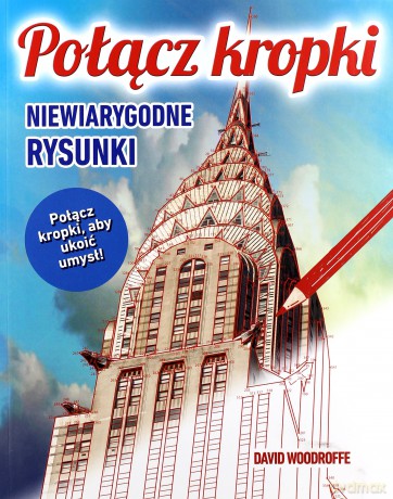 Połącz kropki. Niewiarygodne rysunki [KSIĄŻKA]
