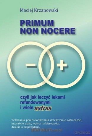 Primum non nocere, czyli jak leczyć lekami refund. - Maciej Krzanowski [KSIĄŻKA]