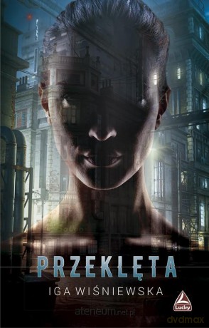 Przeklęta - Iga Wiśniewska [KSIĄŻKA]