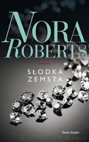 Słodka zemsta - Nora Roberts [KSIĄŻKA]