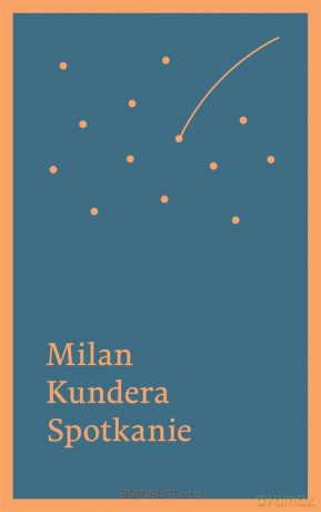 Spotkanie - Milan Kundera [KSIĄŻKA]