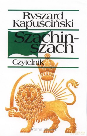 Szachin-szach - Ryszard Kapuściński [KSIĄŻKA]