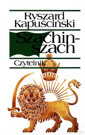 Szachin-szach - Ryszard Kapuściński [KSIĄŻKA]