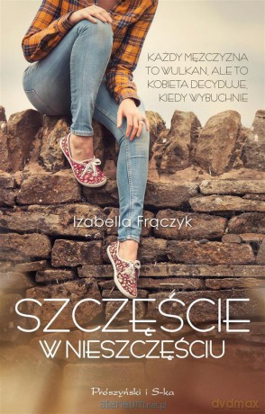 Szczęście w nieszczęściu - Izabella Frączyk [KSIĄŻKA]