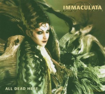 Immaculata: All Dead Here (digipack) [CD]