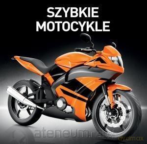 Szybkie motocykle - Jon Stroud [KSIĄŻKA]