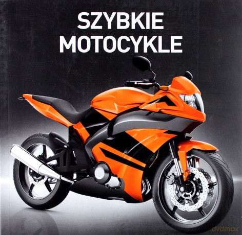 Szybkie motocykle - Jon Stroud [KSIĄŻKA]