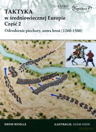 Taktyka w średniowiecznej Europie cz. 2 - David Nicolle [KSIĄŻKA]