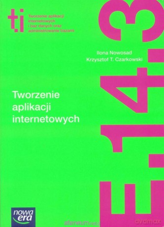 Technik Informatyk LO Tworzenie aplikacji zakres podstawowy i rozszerzony [KSIĄŻKA]