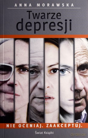 Twarze depresji - Anna Morawska [KSIĄŻKA]