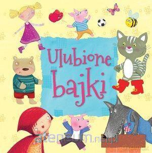 Ulubione bajki [KSIĄŻKA]