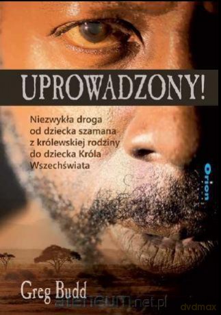 Uprowadzony - Greg Budd [KSIĄŻKA]