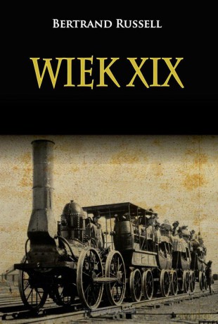 Wiek XIX - Bertrand Russell [KSIĄŻKA]