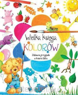 Wielka księga kolorów - Anna Wiśniewska [KSIĄŻKA]