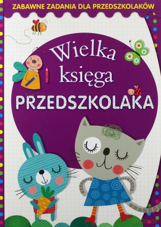 Wielka księga przedszkolaka [KSIĄŻKA]