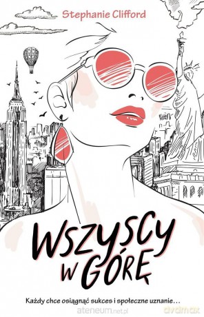 Wszyscy w górę! - Stephanie Clifford [KSIĄŻKA]