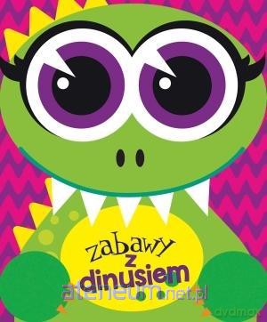 Zabawy z dinusiem [KSIĄŻKA]