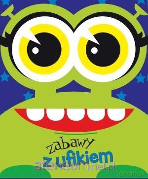 Zabawy z ufikiem [KSIĄŻKA]