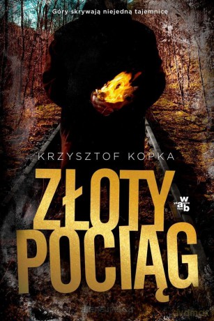 Złoty pociąg - Krzysztof Kopka [KSIĄŻKA]