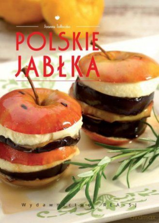 Polskie jabłka - Joanna Tołłoczko [KSIĄŻKA]