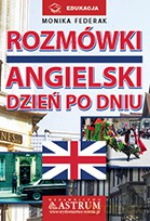 Rozmówki. Angielski dzień po dniu - Monika Federak [KSIĄŻKA]