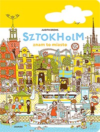 Sztokholm. Znam to miasto - Judith Drews (twarda) [KSIĄŻKA]