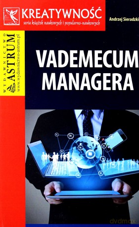 Vademecum managera - Andrzej Sieradzki [KSIĄŻKA]
