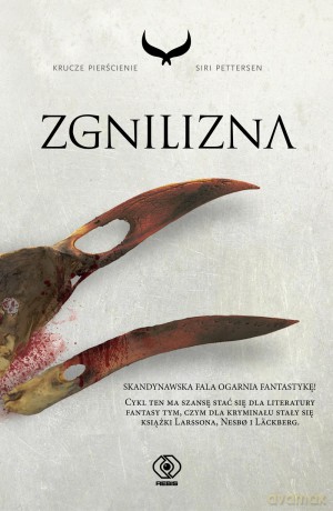 Zgnilizna krucze pierścienie (Tom 2) - Siri Pettersen [KSIĄŻKA]