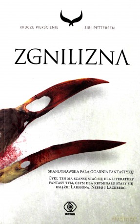 Zgnilizna krucze pierścienie (Tom 2) - Siri Pettersen [KSIĄŻKA]
