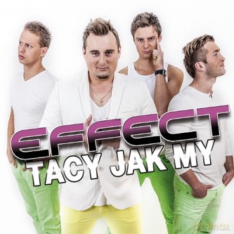 Effect: Tacy Jak My [CD]