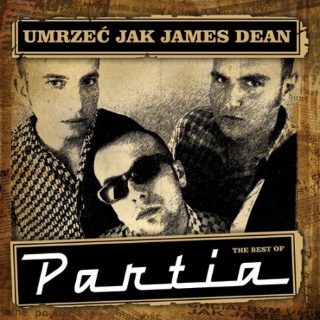 Partia: Umrzeć Jak James Dean - The Best Of [Winyl]