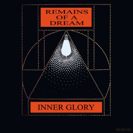 Inner Glory: Remains Of A Dream [CD]