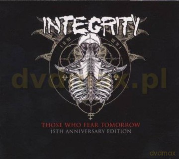 Integrity: Those Who Fear Tomorrow [CD]