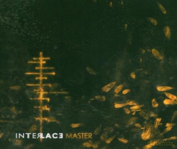 Interlace: Master [CD]