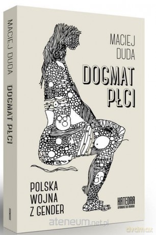 Dogmat płci - Maciej Duda [KSIĄŻKA]
