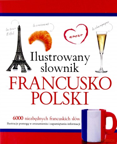 Ilustrowany słownik francusko-polski (różowy) - Tadeusz Woźniak [KSIĄŻKA]