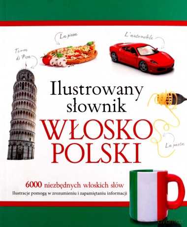Ilustrowany słownik włosko-polski (zielony) - Tadeusz Woźniak [KSIĄŻKA]