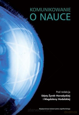 Komunikowanie o nauce [KSIĄŻKA]