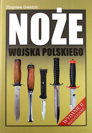 Noże Wojska Polskiego - Zbigniew Gwóźdź [KSIĄŻKA]
