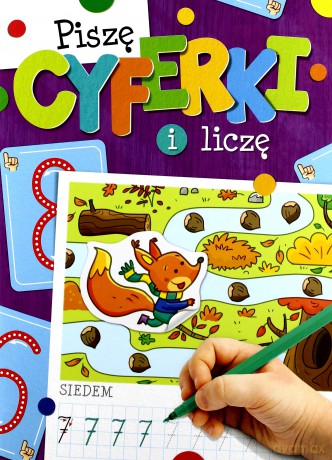 Piszę cyferki i liczę [KSIĄŻKA]