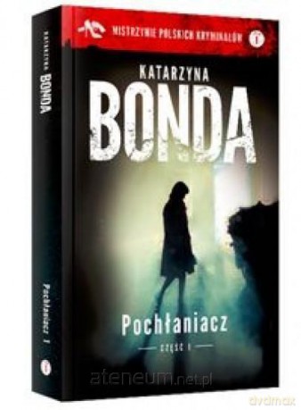 Pochłaniacz cz. 1 (pocket) - Katarzyna Bonda [KSIĄŻKA]
