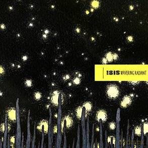 Isis: Wavering Radiant (ecopack) [CD]